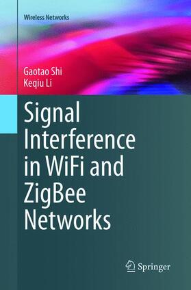 Shi / Li |  Signal Interference in WiFi and ZigBee Networks | Buch |  Sack Fachmedien