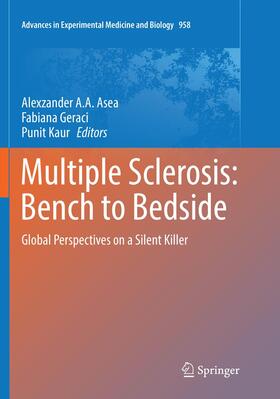 Asea / Kaur / Geraci |  Multiple Sclerosis: Bench to Bedside | Buch |  Sack Fachmedien