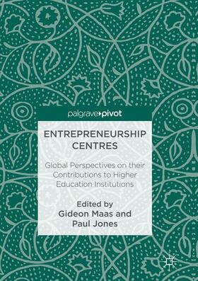 Jones / Maas |  Entrepreneurship Centres | Buch |  Sack Fachmedien