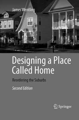 Wentling |  Designing a Place Called Home | Buch |  Sack Fachmedien