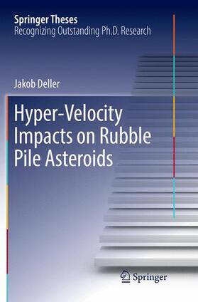 Deller |  Hyper-Velocity Impacts on Rubble Pile Asteroids | Buch |  Sack Fachmedien