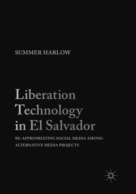 Harlow |  Liberation Technology in El Salvador | Buch |  Sack Fachmedien