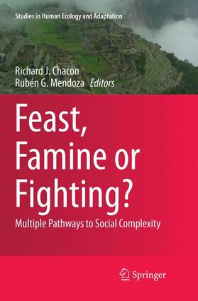 Mendoza / Chacon |  Feast, Famine or Fighting? | Buch |  Sack Fachmedien