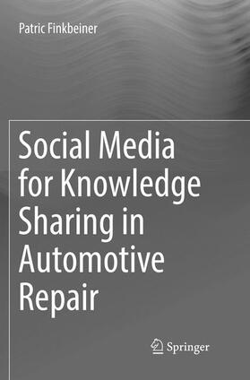 Finkbeiner |  Social Media for Knowledge Sharing in Automotive Repair | Buch |  Sack Fachmedien