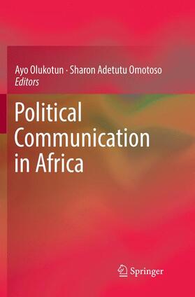 Omotoso / Olukotun |  Political Communication in Africa | Buch |  Sack Fachmedien