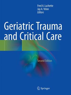 Yelon / Luchette |  Geriatric Trauma and Critical Care | Buch |  Sack Fachmedien