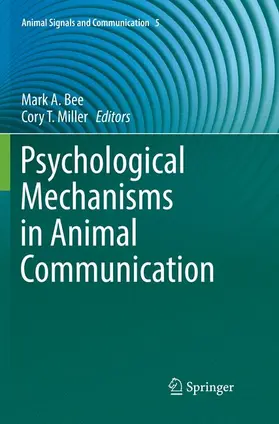 Miller / Bee |  Psychological Mechanisms in Animal Communication | Buch |  Sack Fachmedien