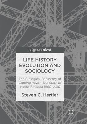 Hertler |  Life History Evolution and Sociology | Buch |  Sack Fachmedien