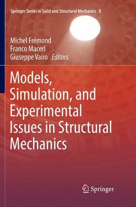Frémond / Vairo / Maceri |  Models, Simulation, and Experimental Issues in Structural Mechanics | Buch |  Sack Fachmedien