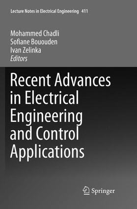 Chadli / Zelinka / Bououden | Recent Advances in Electrical Engineering and Control Applications | Buch | 978-3-319-84050-5 | sack.de