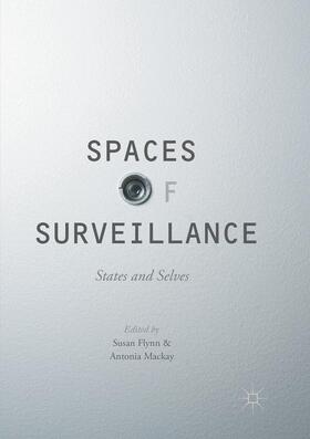 Mackay / Flynn |  Spaces of Surveillance | Buch |  Sack Fachmedien