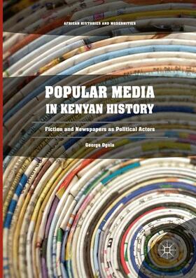 Ogola |  Popular Media in Kenyan History | Buch |  Sack Fachmedien