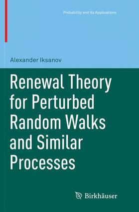 Iksanov |  Renewal Theory for Perturbed Random Walks and Similar Processes | Buch |  Sack Fachmedien