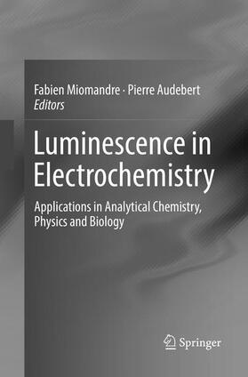 Audebert / Miomandre |  Luminescence in Electrochemistry | Buch |  Sack Fachmedien
