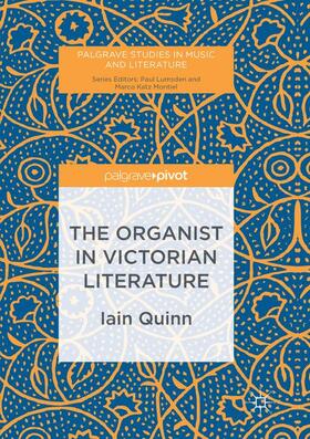 Quinn |  The Organist in Victorian Literature | Buch |  Sack Fachmedien