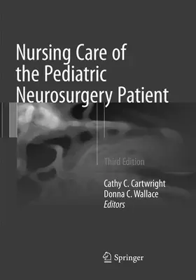 Wallace / Cartwright |  Nursing Care of the Pediatric Neurosurgery Patient | Buch |  Sack Fachmedien