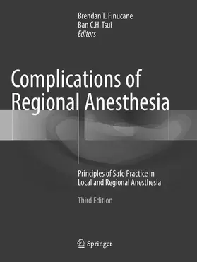 Tsui / Finucane |  Complications of Regional Anesthesia | Buch |  Sack Fachmedien