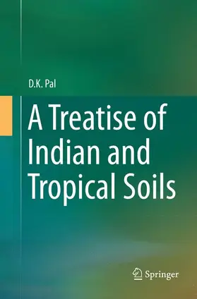 Pal |  A Treatise of Indian and Tropical Soils | Buch |  Sack Fachmedien