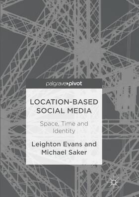 Evans / Saker |  Location-Based Social Media | Buch |  Sack Fachmedien