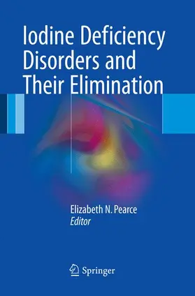 Pearce |  Iodine Deficiency Disorders and Their Elimination | Buch |  Sack Fachmedien