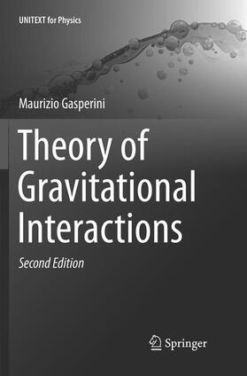 Gasperini |  Theory of Gravitational Interactions | Buch |  Sack Fachmedien