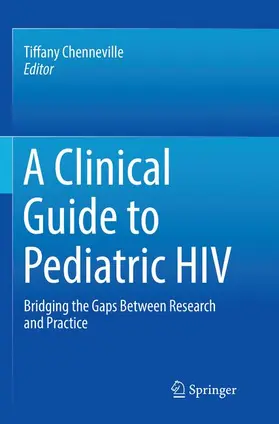 Chenneville |  A Clinical Guide to Pediatric HIV | Buch |  Sack Fachmedien