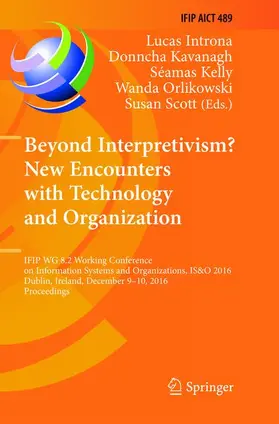 Introna / Kavanagh / Scott |  Beyond Interpretivism? New Encounters with Technology and Organization | Buch |  Sack Fachmedien