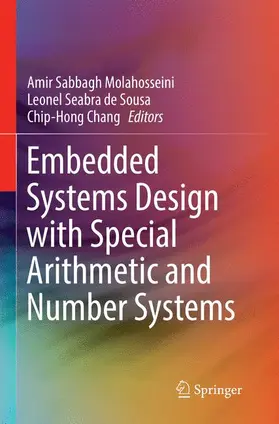 Molahosseini / Chang / de Sousa |  Embedded Systems Design with Special Arithmetic and Number Systems | Buch |  Sack Fachmedien