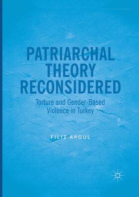 Akgul |  Patriarchal Theory Reconsidered | Buch |  Sack Fachmedien