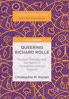 Roman |  Queering Richard Rolle | Buch |  Sack Fachmedien