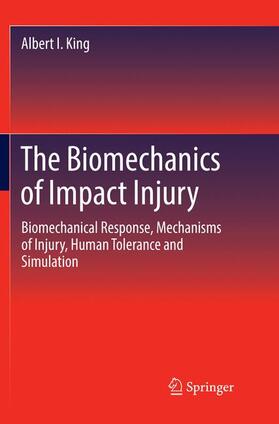 King |  The Biomechanics of Impact Injury | Buch |  Sack Fachmedien