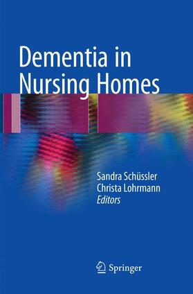 Lohrmann / Schüssler |  Dementia in Nursing Homes | Buch |  Sack Fachmedien