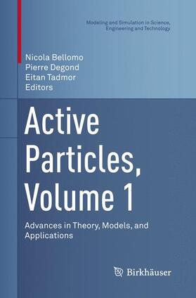 Bellomo / Tadmor / Degond |  Active Particles, Volume 1 | Buch |  Sack Fachmedien