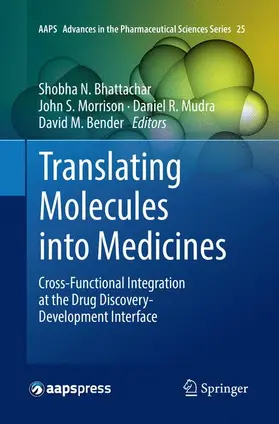 Bhattachar / Bender / Morrison |  Translating Molecules into Medicines | Buch |  Sack Fachmedien