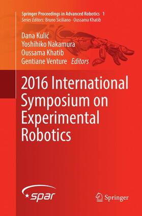 Kulic / Kulic / Venture |  2016 International Symposium on Experimental Robotics | Buch |  Sack Fachmedien