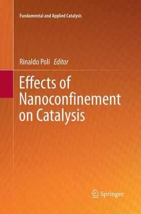 Poli |  Effects of Nanocon¿nement on Catalysis | Buch |  Sack Fachmedien