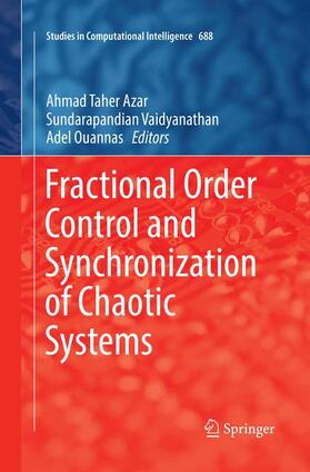 Azar / Ouannas / Vaidyanathan |  Fractional Order Control and Synchronization of Chaotic Systems | Buch |  Sack Fachmedien