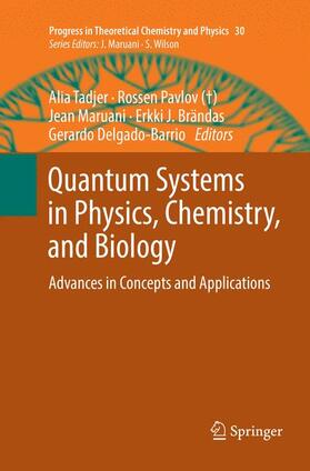 Tadjer / Pavlov / Delgado-Barrio |  Quantum Systems in Physics, Chemistry, and Biology | Buch |  Sack Fachmedien