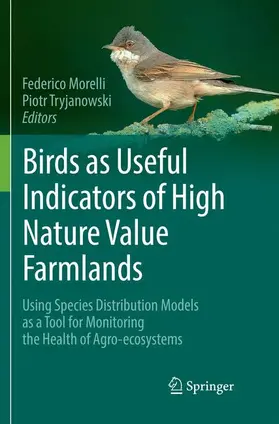 Morelli / Tryjanowski |  Birds as Useful Indicators of High Nature Value Farmlands | Buch |  Sack Fachmedien