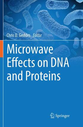 Geddes |  Microwave Effects on DNA and Proteins | Buch |  Sack Fachmedien