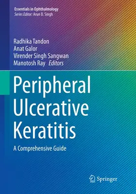 Tandon / Ray / Galor |  Peripheral Ulcerative Keratitis | Buch |  Sack Fachmedien