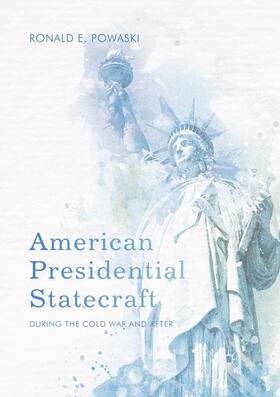 Powaski |  American Presidential Statecraft | Buch |  Sack Fachmedien