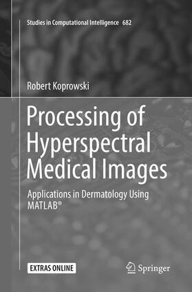 Koprowski |  Processing of Hyperspectral Medical Images | Buch |  Sack Fachmedien