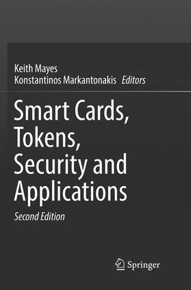 Markantonakis / Mayes |  Smart Cards, Tokens, Security and Applications | Buch |  Sack Fachmedien
