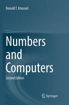 Kneusel |  Numbers and Computers | Buch |  Sack Fachmedien