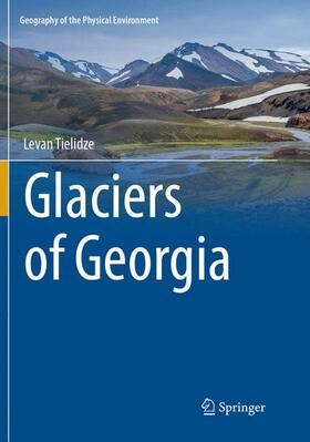 Tielidze |  Glaciers of Georgia | Buch |  Sack Fachmedien