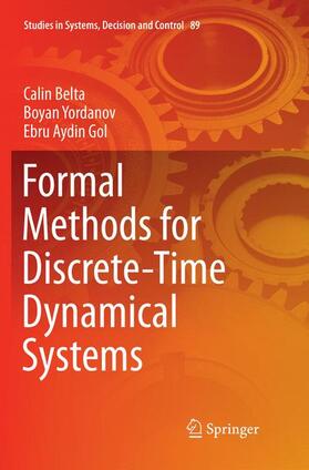Belta / Aydin Gol / Yordanov |  Formal Methods for Discrete-Time Dynamical Systems | Buch |  Sack Fachmedien