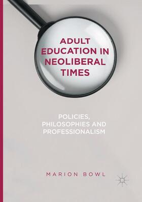 Bowl |  Adult Education in Neoliberal Times | Buch |  Sack Fachmedien