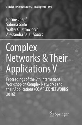 Cherifi / Sala / Gaito |  Complex Networks & Their Applications V | Buch |  Sack Fachmedien