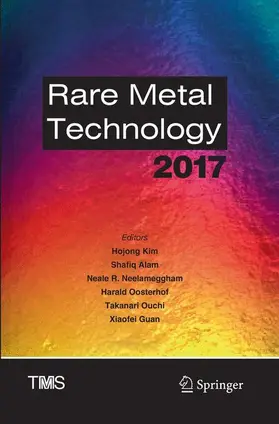 Kim / Alam / Guan |  Rare Metal Technology 2017 | Buch |  Sack Fachmedien